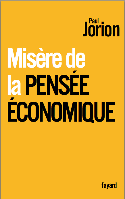 Misère de la pensée économique, Paul Jorion