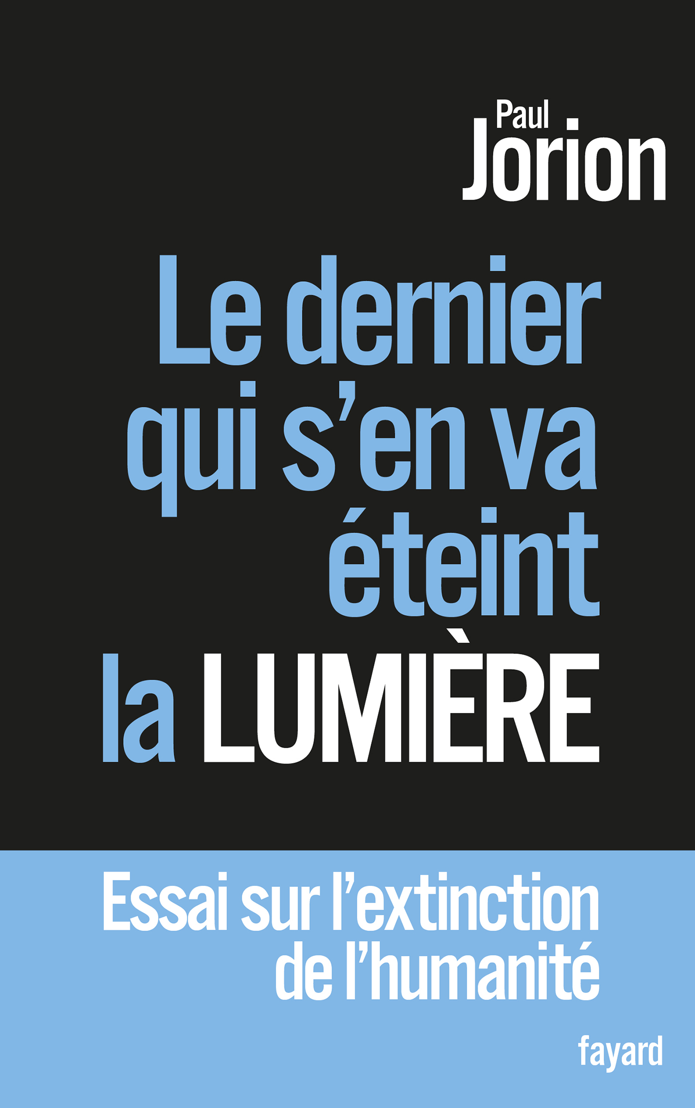  Le dernier qui s'en va éteint la lumière