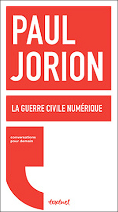 La Guerre civile numérique